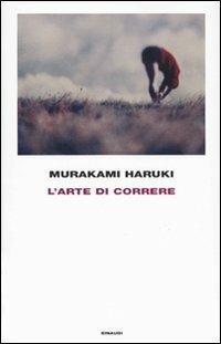 L'arte di correre - Haruki Murakami - copertina