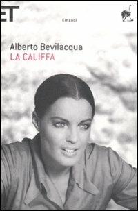 La califfa - Alberto Bevilacqua - copertina