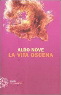 La vita oscena - Aldo Nove - copertina