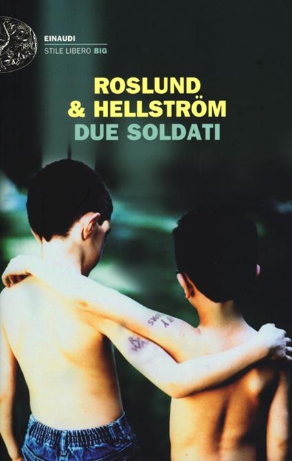 Due soldati - Anders Roslund,Börge Hellström - copertina