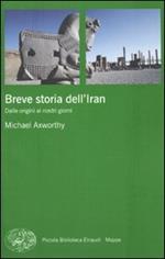Breve storia dell'Iran. Dalle origini ai nostri giorni