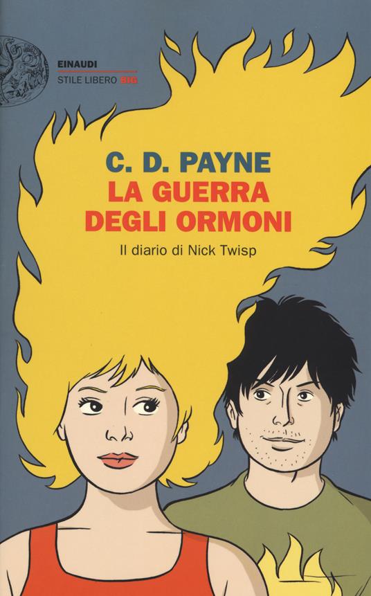 La guerra degli ormoni. Il diario di Nick Twisp - C. D. Payne - copertina