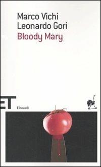 Bloody Mary - Marco Vichi,Leonardo Gori - copertina