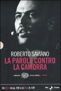 La parola contro la camorra. DVD. Con libro - Roberto Saviano - copertina