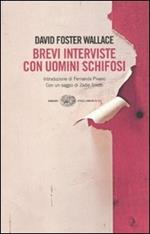 Brevi interviste con uomini schifosi