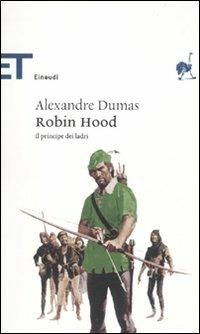 Robin Hood. Il principe dei ladri - Alexandre Dumas - copertina