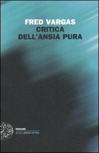 Critica dell'ansia pura - Fred Vargas - copertina