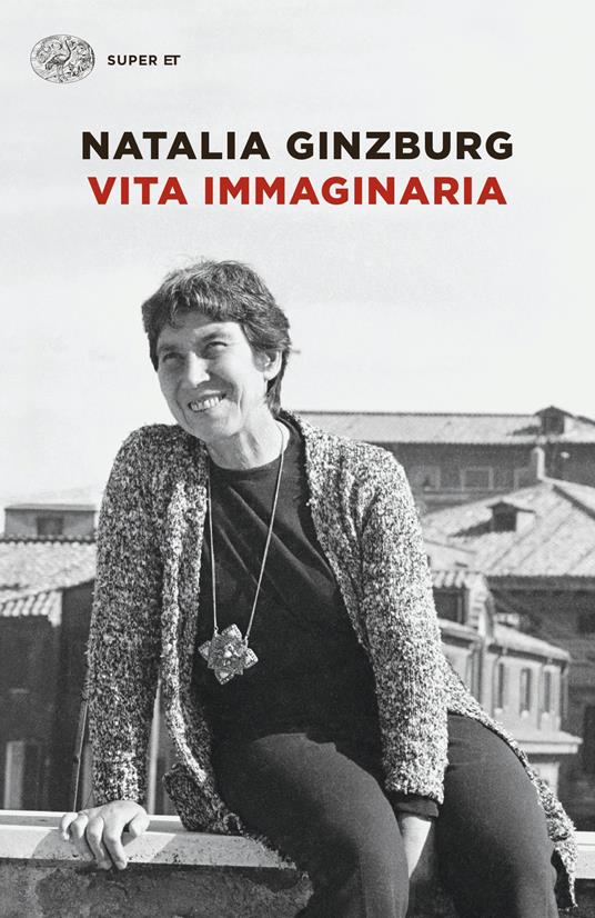 Vita immaginaria. Nuova ediz. - Natalia Ginzburg - copertina