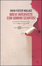 Brevi interviste con uomini schifosi