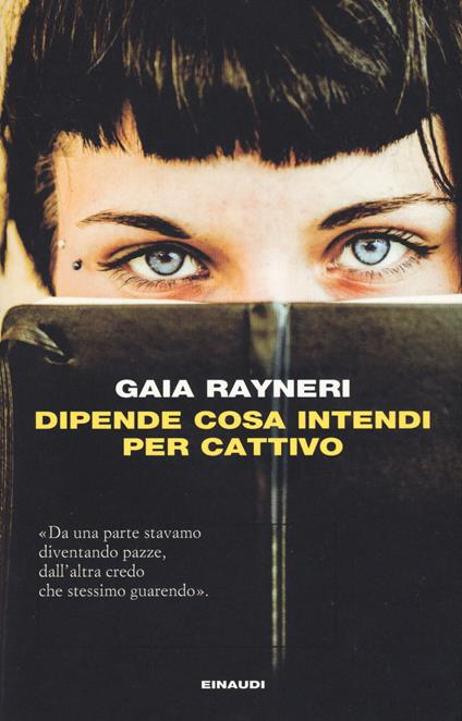 Dipende cosa intendi per cattivo - Gaia Rayneri - copertina