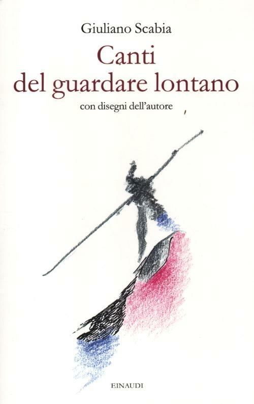 Canti del guardare lontano - Giuliano Scabia - copertina