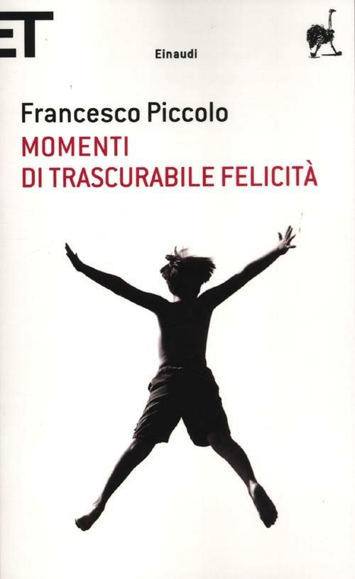 Momenti di trascurabile felicità - Francesco Piccolo - copertina