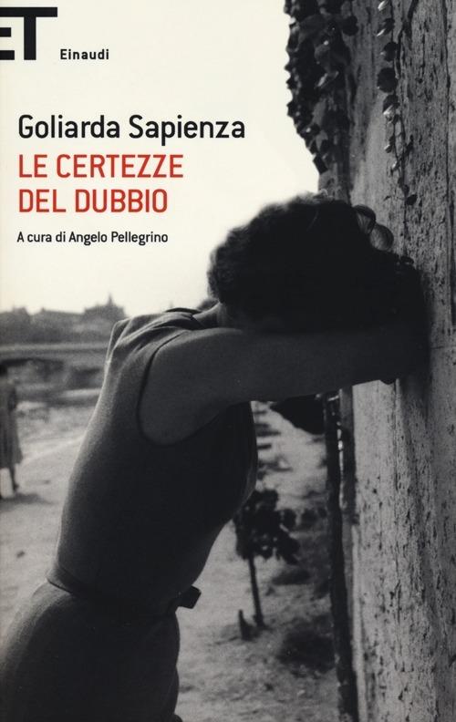 Le certezze del dubbio - Goliarda Sapienza - Libro - Einaudi - Super ET