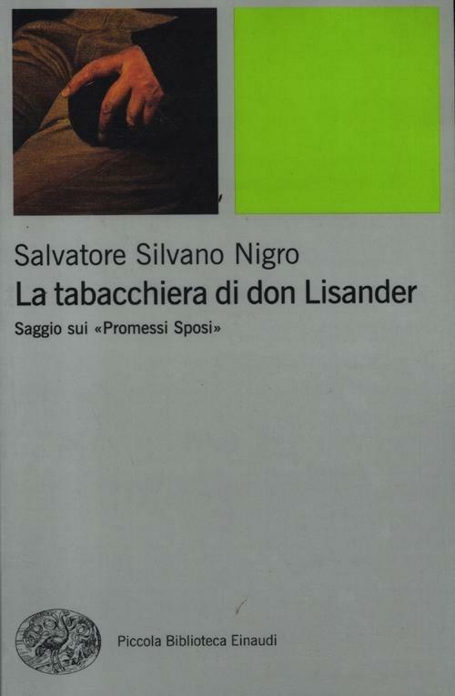 La tabacchiera di don Lisander. Saggio sui «Promessi sposi» - Salvatore Silvano Nigro - copertina