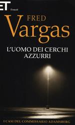 L' uomo dei cerchi azzurri. I casi del commissario Adamsberg