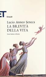 La brevità della vita. Testo latino a fronte