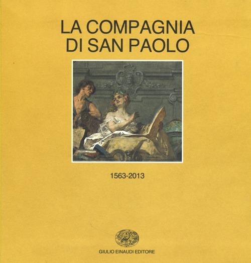 Storia della Compagnia di San Paolo (1563-2013). vol. 1-2: (1563-1852)-(1853-2013) - 5