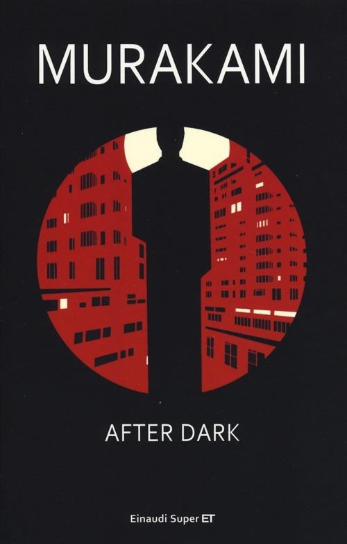 After dark - Haruki Murakami - Libro - Einaudi - Super ET