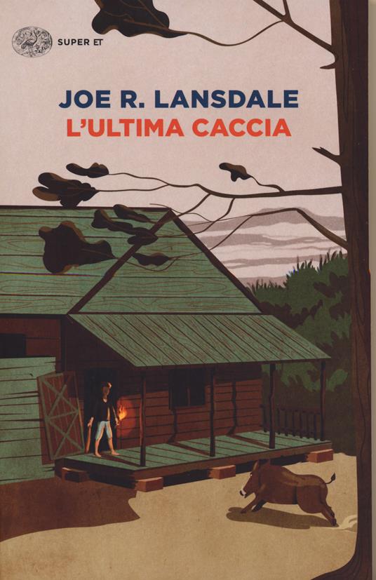 L' ultima caccia - Joe R. Lansdale - copertina