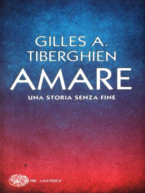 Amare. Una storia senza fine - Gilles A. Tiberghien - 4