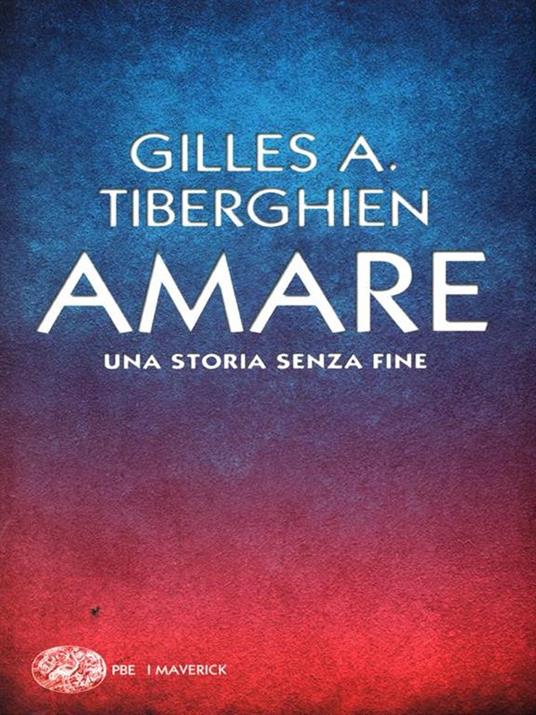 Amare. Una storia senza fine - Gilles A. Tiberghien - 3