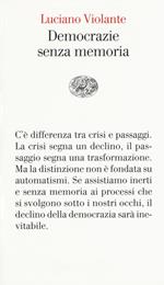 Democrazie senza memoria