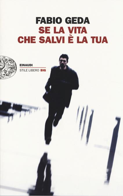 Se la vita che salvi è la tua - Fabio Geda - copertina