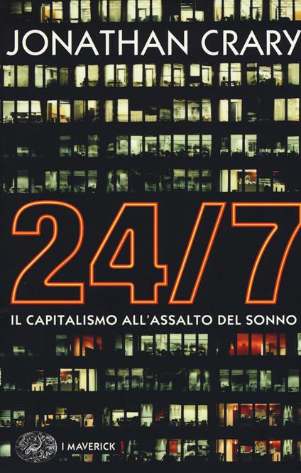 24/7. Il capitalismo all'assalto del sonno - Jonathan Crary - copertina