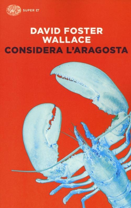 Considera l'aragosta - David Foster Wallace - copertina