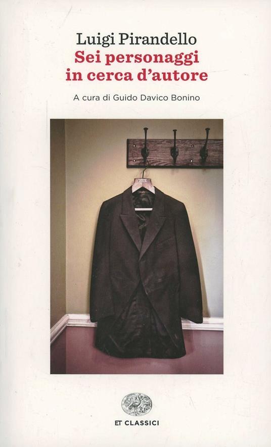 Sei personaggi in cerca d'autore - Luigi Pirandello - Libro - Einaudi -  Einaudi tascabili. Classici | IBS