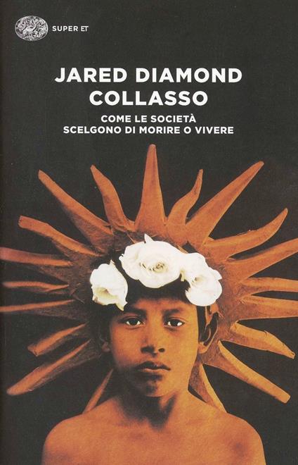 Collasso. Come le società scelgono di morire o vivere - Jared Diamond - copertina