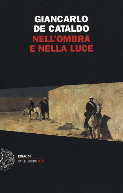 Nell'ombra e nella luce - Giancarlo De Cataldo - copertina