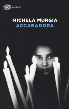 Michela Murgia - Accabadora - n.27 -9/9/2023 - settimanale -167 pagine