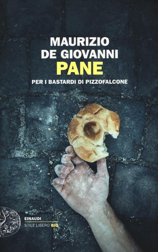 Pane per i Bastardi di Pizzofalcone - Maurizio De Giovanni - copertina