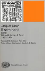 Il seminario. Libro I. Gli scritti tecnici di Freud (1953-1954)