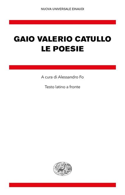 Le poesie. Testo latino a fronte - G. Valerio Catullo - copertina