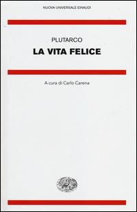 La vita felice - Plutarco - copertina