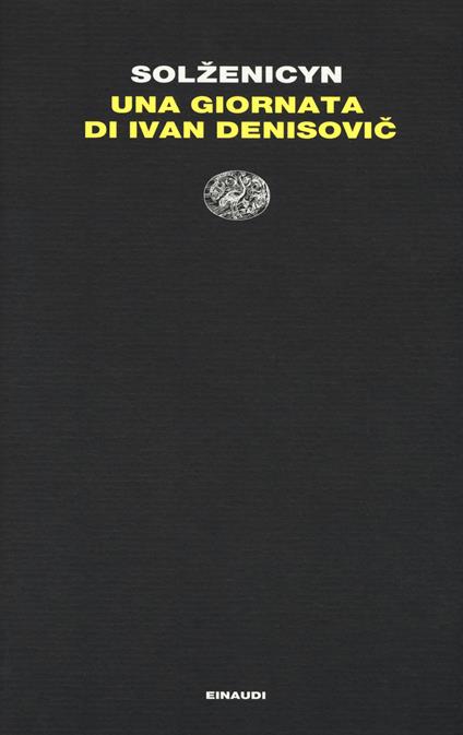 Una giornata di Ivan Denisovic-La casa di Matrëna-Accadde alla stazione di Kocetovka - Aleksandr Solzenicyn - copertina