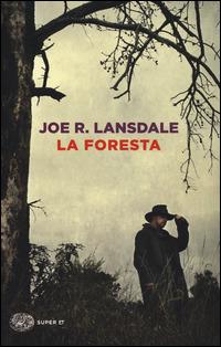 La foresta - Joe R. Lansdale - copertina