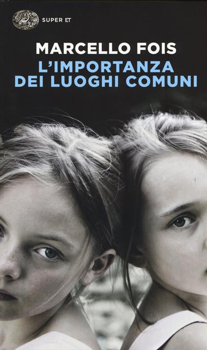 L' importanza dei luoghi comuni - Marcello Fois - copertina