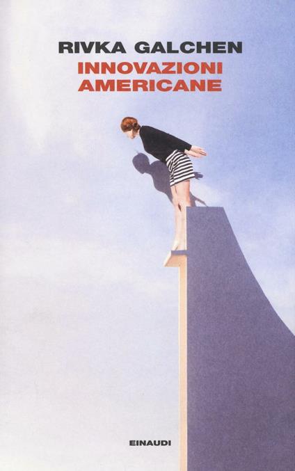 Innovazioni americane - Rivka Galchen - copertina