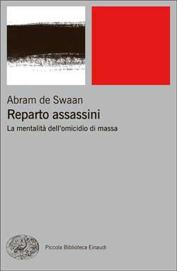 Reparto assassini. La mentalità dell'omicidio di massa - Abram De Swaan - copertina