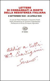 Lettere di condannati a morte della Resistenza italiana. 8 settembre 1943-25 aprile 1945