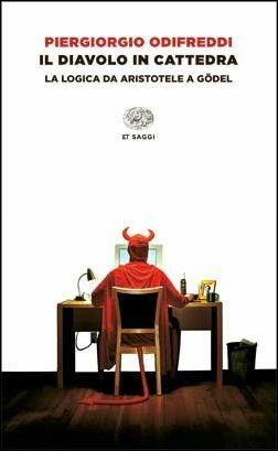 Il diavolo in cattedra. La logica da Aristotele a Gödel - Piergiorgio Odifreddi - copertina