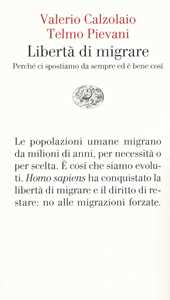 Libertà di migrare. Perchè ci spostiamo da sempre ed è bene così