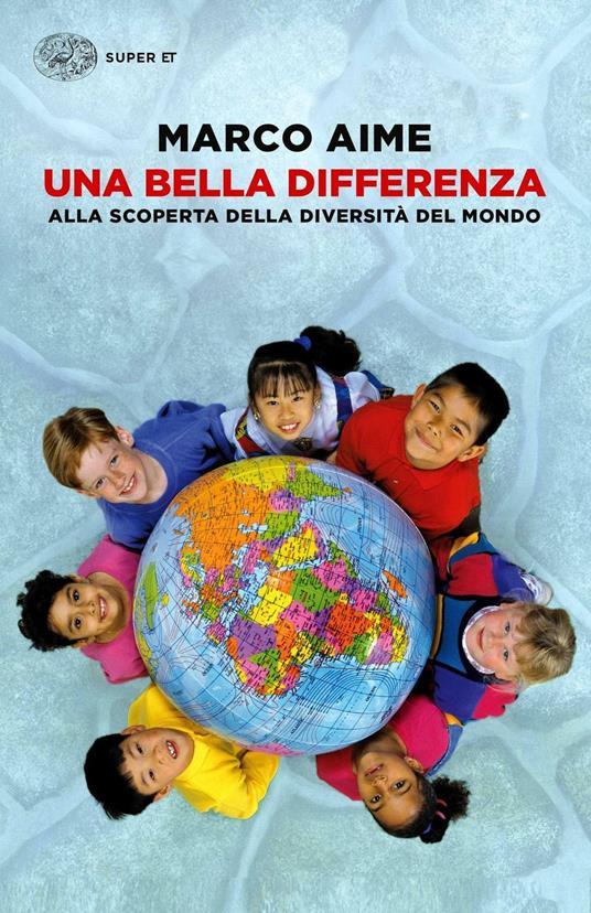 Una bella differenza. Alla scoperta della diversità del mondo - Marco Aime - copertina