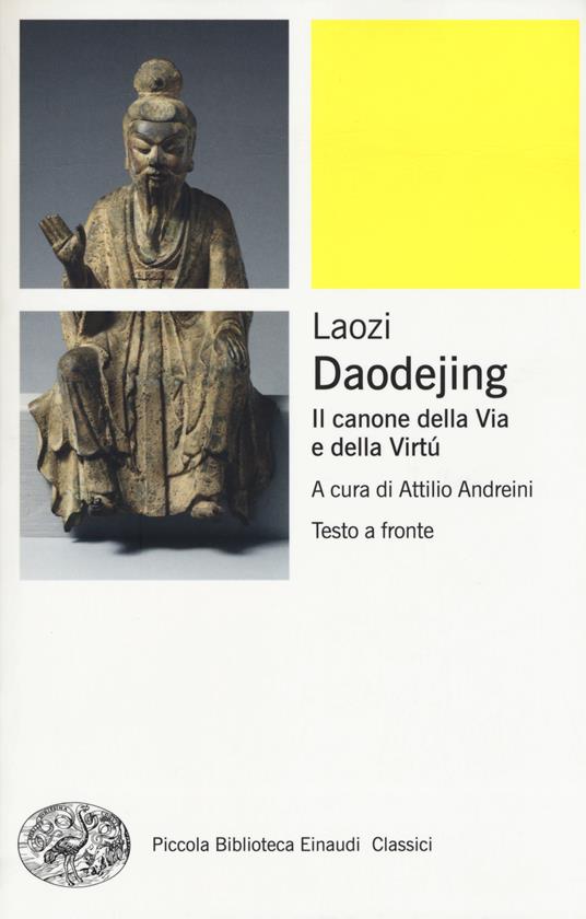 Daodejing. Il canone della via e della virtù. Testo cinese a fronte - Lao Tzu - copertina