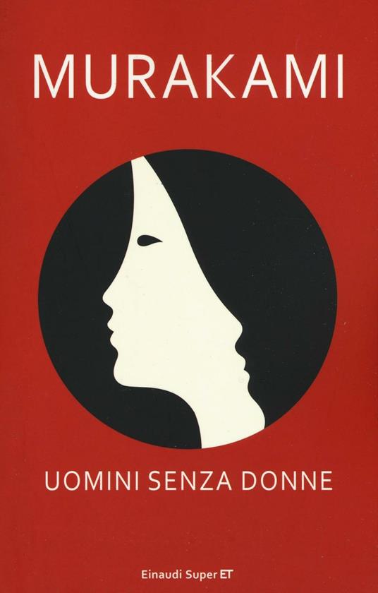 Uomini senza donne - Haruki Murakami - Libro - Einaudi - Super ET