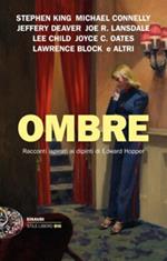 Ombre. Racconti ispirati ai dipinti di Edward Hopper