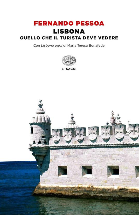 Lisbona - Fernando Pessoa - Libro - Einaudi - Einaudi tascabili. Saggi
